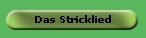 Das Stricklied