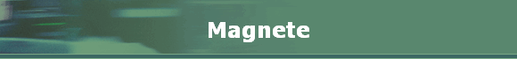 Magnete