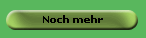 Noch mehr