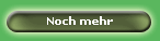 Noch mehr