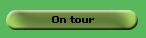 On tour