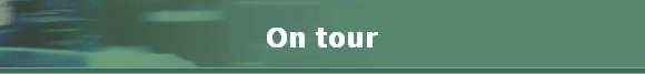 On tour
