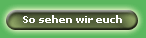 So sehen wir euch